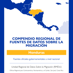 Compendio Regional de Fuentes de Datos sobre la Migración - Honduras